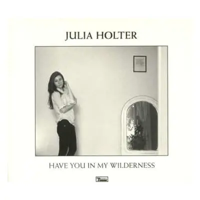 CD Julia Holter: Have You In My Wilderness