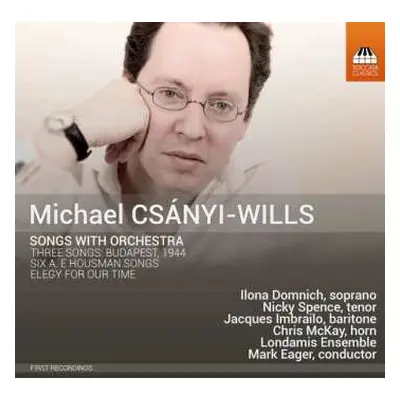 CD Michael Csanyi-Wills: Songs With Orchestra