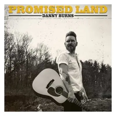 CD Danny Burns: Promised Land