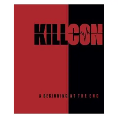 CD Killcon: A Beginning At The End