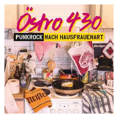 CD Östro 430: Punkrock Nach Hausfrauenart