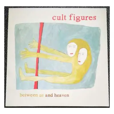 CD Cult Figures: Between Us And Heaven LTD