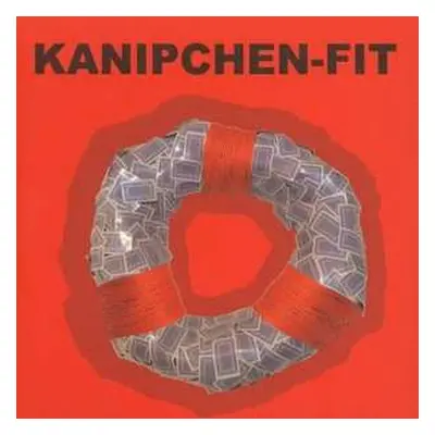 CD Kanipchen-Fit: Unfit For These Times Forever