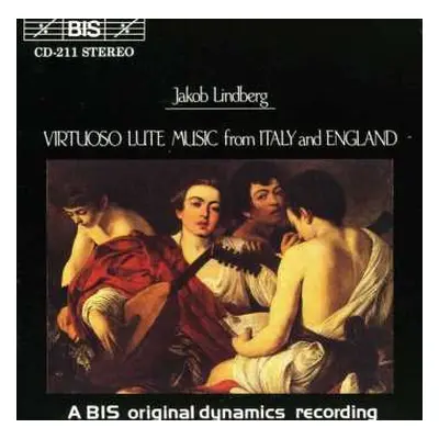 CD Jakob Lindberg: Virtuoso Lute Music From Italy And England