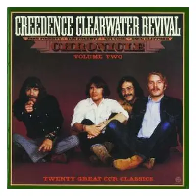 CD Creedence Clearwater Revival: Chronicle Volume Two (Twenty Great CCR Classics)