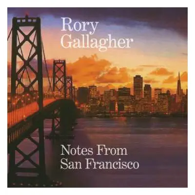 LP Rory Gallagher: Notes From San Francisco