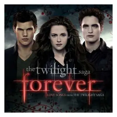 2CD Various: The Twilight Saga Forever: Love Songs From The Twilight Saga