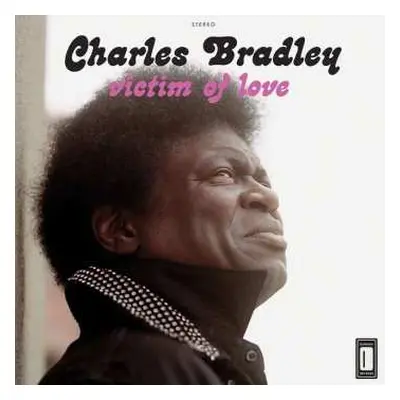 LP Charles Bradley: Victim Of Love