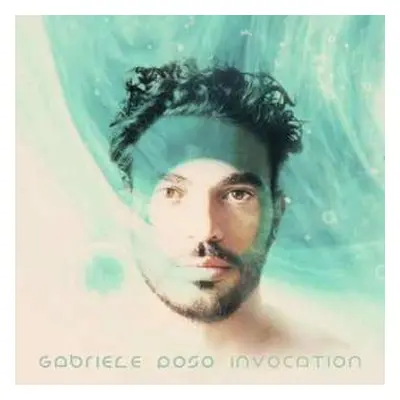 LP Gabriele Poso: Invocation