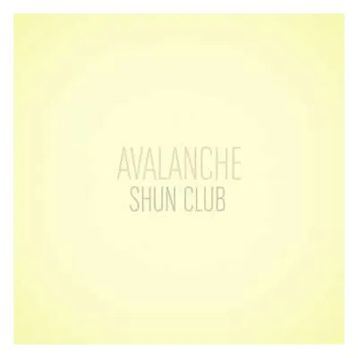 LP Shun Club: Avalanche