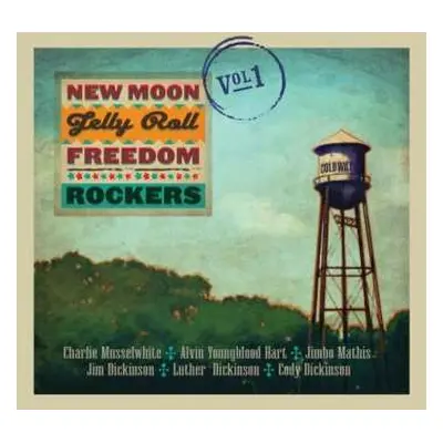 CD New Moon Jelly Roll Freedom Rockers: Vol 1