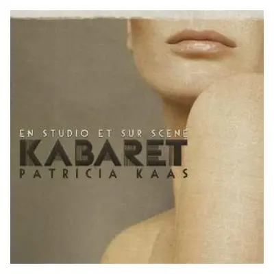 2CD Patricia Kaas: Kabaret (En Studio Et Sur Scène)