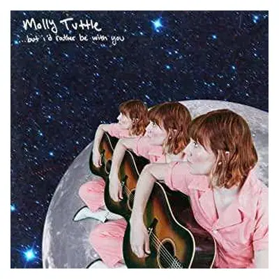 CD Molly Tuttle: ...but i'd rather be with you