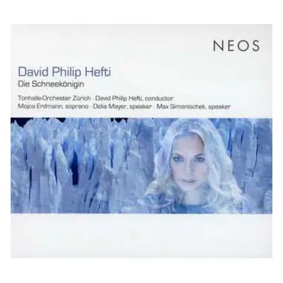 CD David Philip Hefti: Die Schneekönigin