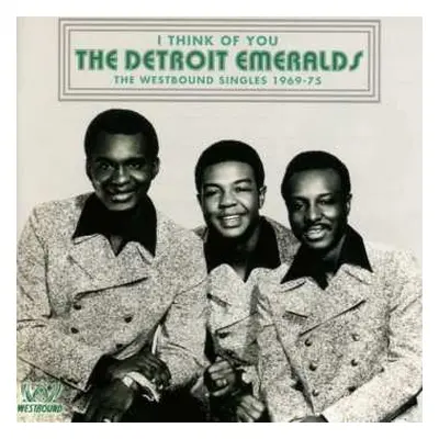 CD Detroit Emeralds: I Think Of You (The Westbound Singles 1969-75)