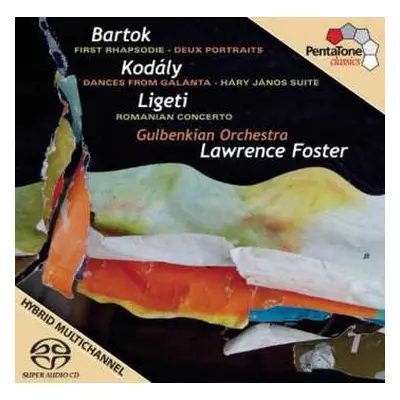 SACD Gulbenkian Orchestra: Bartók - First Rhapsodie, Deux Portraits; Kodály - Dances from Galant