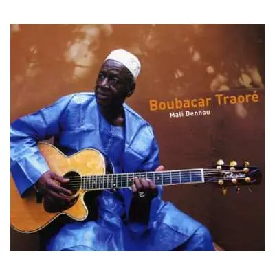 CD Boubacar Traoré: Mali Denhou