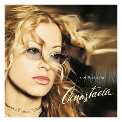 LP Anastacia: Not That Kind LTD