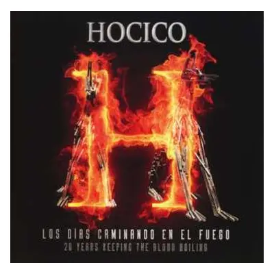 CD Hocico: Los Días Caminando En El Fuego (20 Years Keeping The Blood Boiling)