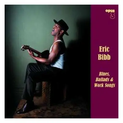 SACD Eric Bibb: Blues, Ballads & Work Songs