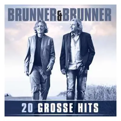 CD Brunner & Brunner: 20 Große Hits