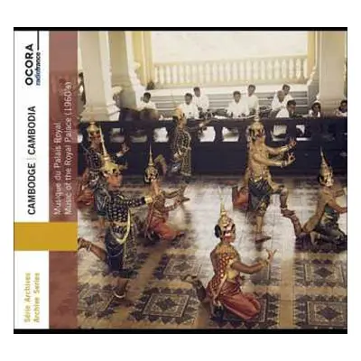 CD The Pinpeat Orchestra Of The Royal Ballet: Cambodge: Musique Du Palais Royal = Cambodia: Musi