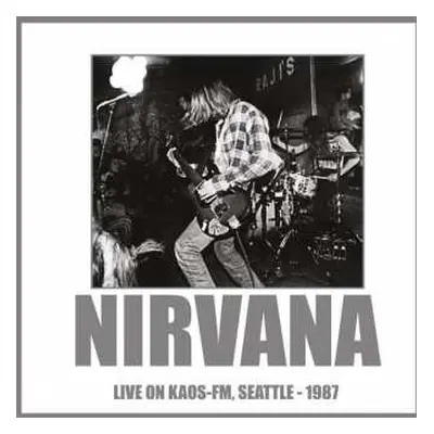 CD Nirvana: Live On KAOS-FM, Seattle-1987