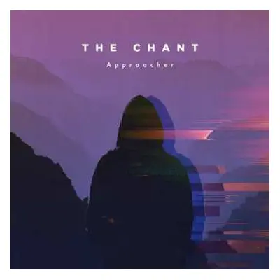 CD The Chant: Approacher