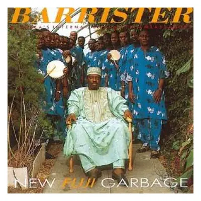 CD Chief Dr. Sikiru Ayinde Barrister: New Fuji Garbage