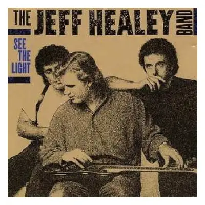 CD The Jeff Healey Band: See The Light