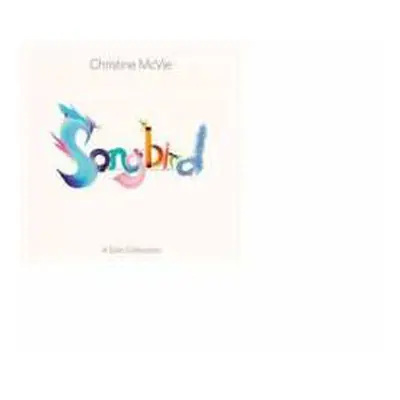 CD Christine McVie: Songbird (A Solo Collection)