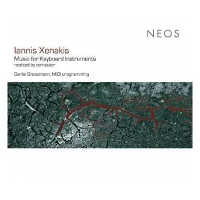 CD Iannis Xenakis: Music For Keyboard Instruments - Realised By Computer