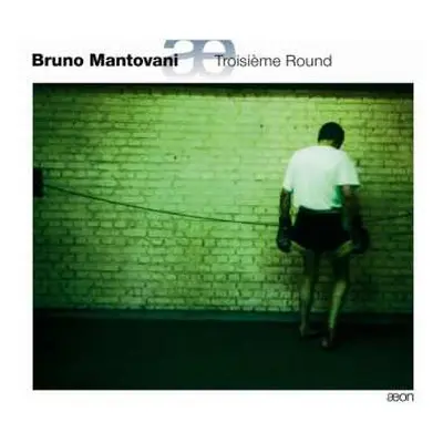 CD Bruno Mantovani: Troisième Round