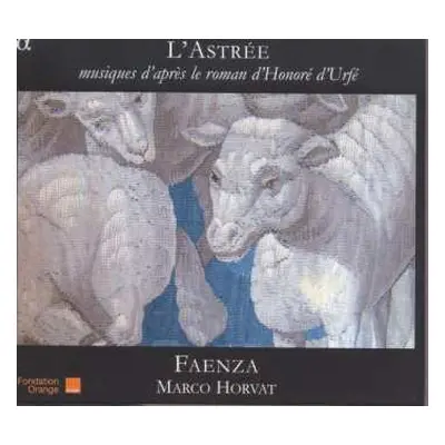 CD Honoré d'Urfé: L'Astrée (Musiques D'Après Le Roman D'Honoré D'Urfé)