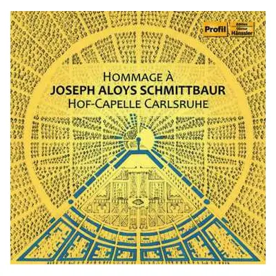 CD Hof-Capelle Carlsruhe: Hommage À Joseph Aloys Schmittbaur