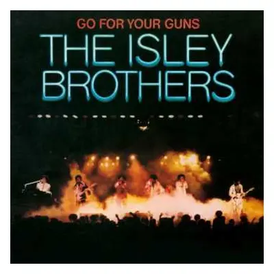 LP The Isley Brothers: Go For Your Guns LTD | NUM | CLR