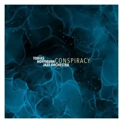 CD Tobias Hoffmann Jazz Orchestra: Conspiracy