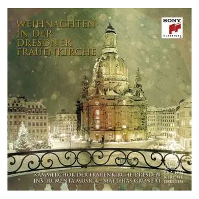 CD Kammerchor Der Frauenkirche: Weihnachten In Der Dresdner Frauenkirche