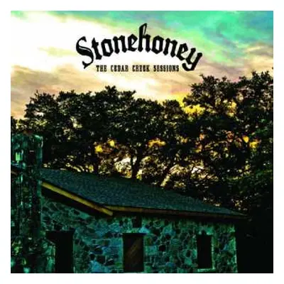 CD Stonehoney: The Cedar Creek Sessions