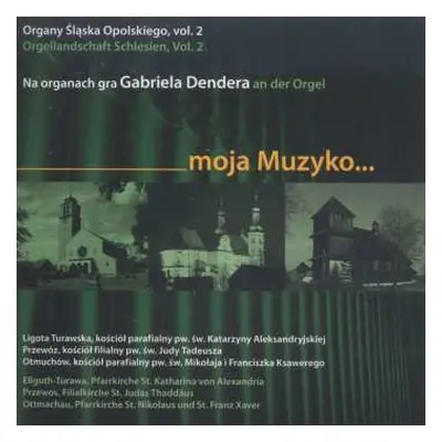 CD Felix Mendelssohn-Bartholdy: Orgellandschaft Schlesien Vol.2 - Moja Muzyko