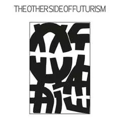 LP Various: The Other Side Of Futurism