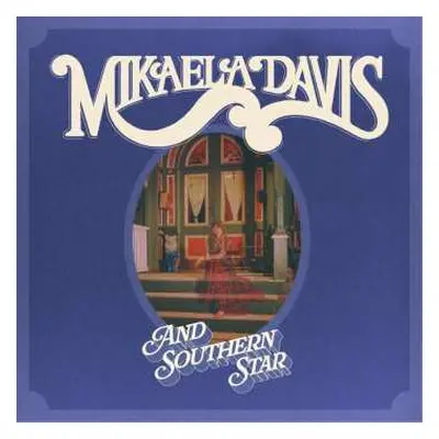 CD Mikaela Davis: And Southern Star