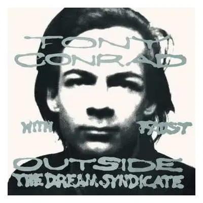 CD Tony Conrad: Outside The Dream Syndicate