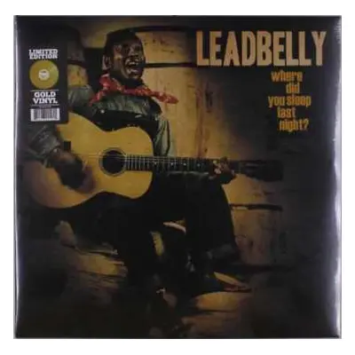 LP Leadbelly: Where Did You Sleep Last Night? CLR | LTD