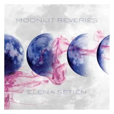 CD Elena Setién: Moonlit Reveries