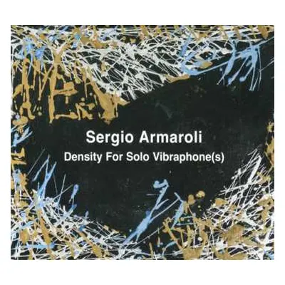 CD Sergio Armaroli: Density For Solo Vibraphone(s)