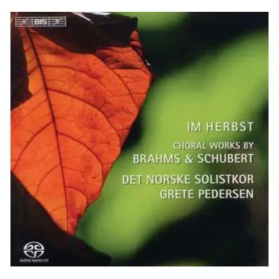 SACD Johannes Brahms: Norwegian Soloist's Choir - Im Herbst