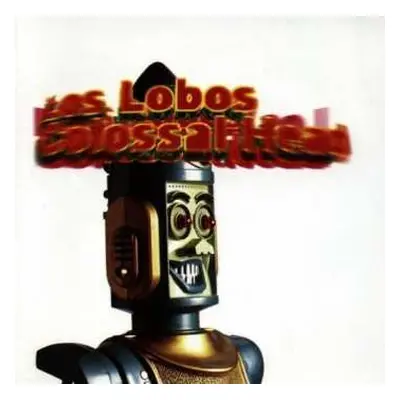 CD Los Lobos: Colossal Head