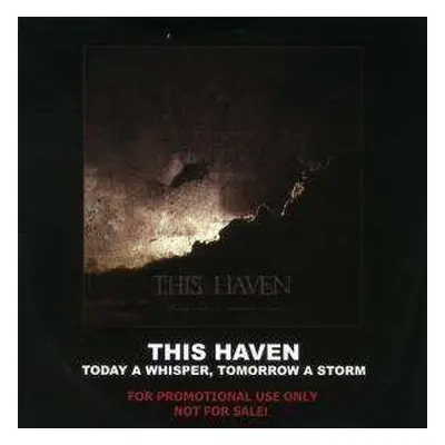 CD This Haven: Today A Whisper, Tomorrow A Storm