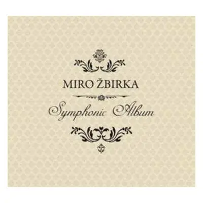 LP Miroslav Žbirka: Symphonic Album